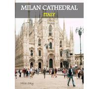MILAN CATHEDRAL ITALY: A Luxury Coffee Table Book of Iconic Landmarks