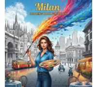 Milan Coloring Book for Adults: From the Heart of Italy Bold and Easy Pages Simple Designs for Travel and Relaxation for Adults, Teens, Children, and ... Stress (Coloring series of European capitals)