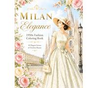 MILAN Elegance: 1950s Fashion Coloring Book (Vintage Elegance Collection)