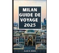 Milan Guide De Voyage 2025