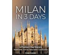Milan in 3 Days: A Practical 3-Day Itinerary with Neighborhoods, Food Tips, Budget Advice, and Local Essentials