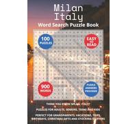 Milan Italy Word Search Puzzle Book: Think you know Milan, Italy? Puzzles for Adults, Seniors, Teens and Kids. Perfect for Grandparents, Vacations, ... Stuffers. (Cities of Italy Word Search Books)