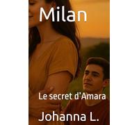 Milan: Le secret d’Amara (Johanna L.)