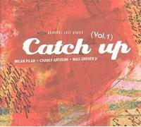 Milan Pilar/Charly Antolini/Max Greger Jr - Catch Up [Vinilo]