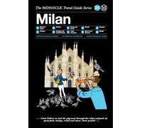 Milan (The Monocle Travel Guide Series) [Idioma Inglés] (The Monocle travel guide series, 25)