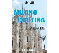 MILAN TRAVEL GUIDE 2026: From Iconic Landmarks to Hidden Gems, Milan Invites You to Discover Its Rich History, World-Class Design, and Unmatched Style.