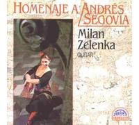 Milan Zelenka - Homenaje a Andres Segovia