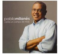 Milanes, Pablo - Como Un Campo De Maiz