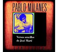 Milanes, Pablo - Versos De Jose Marti