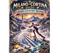 Milano-Cortina 2026: Cross-Country Skiing (Vintage Alpine Games Series)