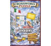 Milano Cortina 2026 Crossword Puzzles: Olympic Winter Games 2026, Easy to Read Print, about Sports and ice game ... Gift for Holidays, Vacations and Relaxation