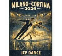 Milano-Cortina 2026: Ice Dance (Vintage Alpine Games Series)