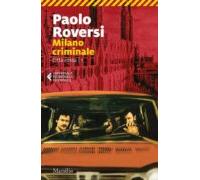 Milano Criminale. Città Rossa Vol.1