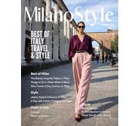 MilanoStyle Magazine Vol. 2 Spring 2026: The Best of Italy, Travel & Style (MilanoStyle, The Best of Italy, Travel & Style)