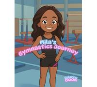 Mila's Gymnastics Journey: Coloring Book