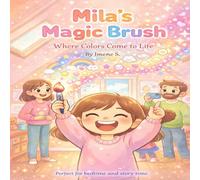 Mila's Magic Brush: Where colors come to life