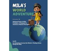 Mila's World Adventure: Volume 1B: A Passport to Discovery: An Interactive Journey Across the Globe for Little Explorers