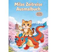 Milas Zeitreise Ausmalbuch: Bei den Samurai