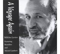 Milcho Leviev - A Voyage Again / Con Mucho Gusto