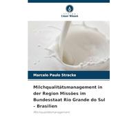 Milchqualitätsmanagement in der Region Missões im Bundesstaat Rio Grande do Sul - Brasilien