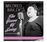 Mildred Bailey - The Queen Of Swing: All The Hits And More 1929-47