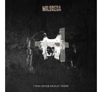 Mildreda - I was never really there