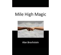 Mile High Magic
