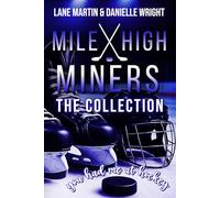 Mile High Miners: The Collection
