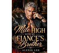 Mile High with My Fiance's Brother: A Forbidden Age Gap Secret Baby Billionaires Mafia Romance (Forbidden Mafia Kings)