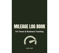 Mileage Log Book 2025-2026: Simple Vehicle Mileage Tracker for Taxes & Business - Pocket Size 6x9 Logbook for Truckers, Delivery Drivers & Auto Expenses