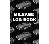Mileage Log Book: Auto Journal, Odometer Tracker , Vehicle Miles Tracker For Small Business , Personal Taxes or Self-Employed ( 6" x 9" 110 Pages)
