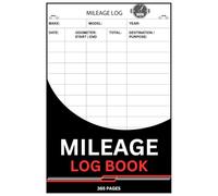 Mileage Log Book: Auto Mileage Book, Vehicle Mileage Journal for Business or Personal Taxes: Odometer Tracker Logbook, irs mileage tracker, 365 Pages, 6 X 9 inches