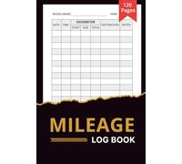 Mileage Log Book: Auto Mileage Journal, Car & Vehicle Mileage Tracker for Small Business or Personal Taxes