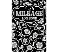 Mileage Log Book: Auto Mileage Journal, Odometer Tracker Logbook, Truck & Car for Small Business or Personal Taxes (105 pages "6x9" inches)