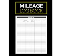 Mileage Log Book: Automotive Daily Miles Tracker | Odometer Record Logbook for Tax Deductions | Car, Truck & Fleet Owner Expense Notebook | Ideal for ... Taxes | 100 Pages 8.5" x 11" In Size.