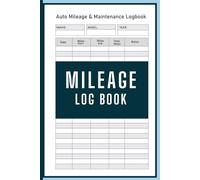 Mileage Log Book: Business & Personal Auto Travel Record for Cars, Trucks, Deliveries, and Tax Deductions