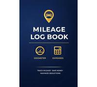 Mileage Log Book for Car: Vehicle Mileage Tracker for Taxes, Business & Personal Use: Simple Auto Mileage Record Book for Drivers, Small Business Owners & Gig Workers | 6 x 9 Logbook