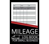 Mileage Log Book for Small Business: Wide Ruled Expense Journal for Taxes