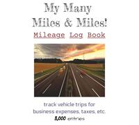 Mileage Log Book: My Many Miles & Miles! (Young N. Counterz ~ Collect them all!)