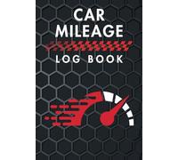 Mileage Log Book: Vehicle Auto Mileage Journal Odometer Tracker Car Log Book for Small Business or Personal Taxes (105 Pages 6x9 in)