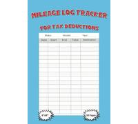 Mileage Log Tracker: Car & Truck Mileage record for Business , Personal and Self Employed to track mileages for tax deductions. 6"X9" 120 Pages including 2024-2025 Calendar/Holiday pages