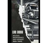Mileage, Maintenance, and Expense Log Book