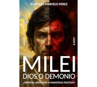 MILEI: DIOS O DEMONIO