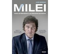 Milei: Todas las respuestas a las preguntas que suscita (Deusto)