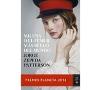 Milena o el fémur más bello del mundo (Autores Españoles e Iberoamericanos)