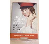 MILENA O EL FÉMUR MÁS BELLO DEL MUNDO . PREMIO PLANETA 2014