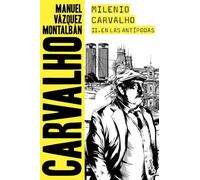 Milenio Carvalho II. En las antípodas (Biblioteca Manuel Vázquez Montalbán)