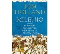 Milenio: El fin del mundo y el origen de la cristiandad (Ático Historia)