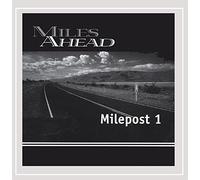 Miles Ahead - Milepost 1