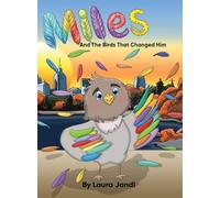 Miles and the birds that changed him